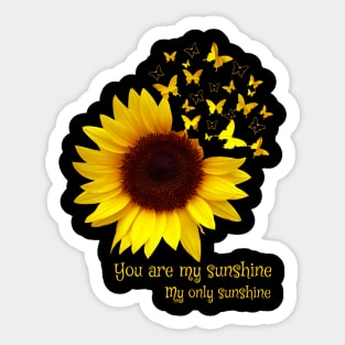 You Are My Sunshine My Only Sunshine Costume Gift Sticker